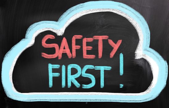 Safety First Concept