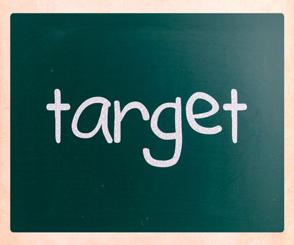 "Target" handwritten with white chalk on a blackboard