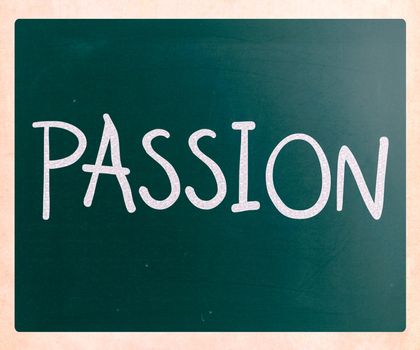 "Passion" handwritten with white chalk on a blackboard