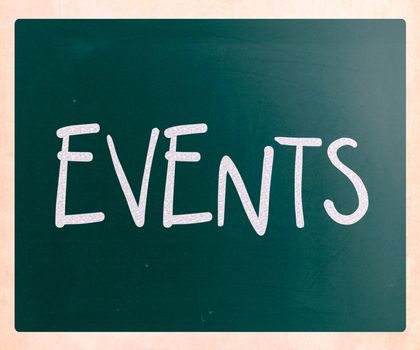 "Events" handwritten with white chalk on a blackboard