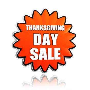 Thanksgiving day sale button - 3d orange star banner with white text, business holiday concept
