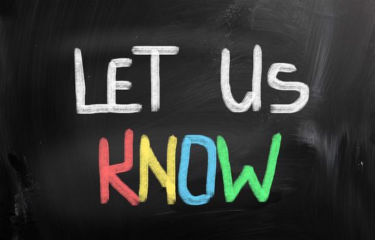 Let Us Know Concept