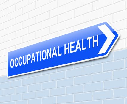 Illustration depicting a sign with an Occupational Health concept.