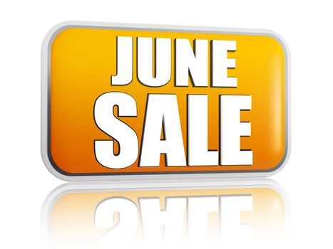 June sale button - 3d yellow banner with white text, business concept