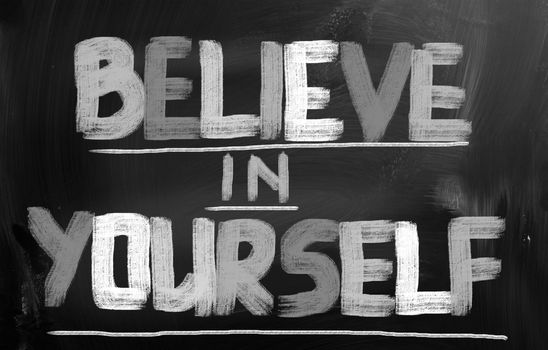 Believe In Yourself Concept