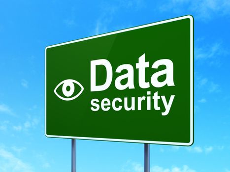 Protection concept: Data Security and Eye icon on green road (highway) sign, clear blue sky background, 3d render