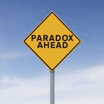 A conceptual road sign indicating Paradox Ahead