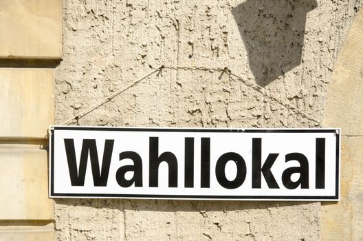 German sign for elections on a house wall, Wahllokal