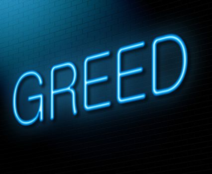 Illustration depicting an illuminated neon sign with a greed concept.