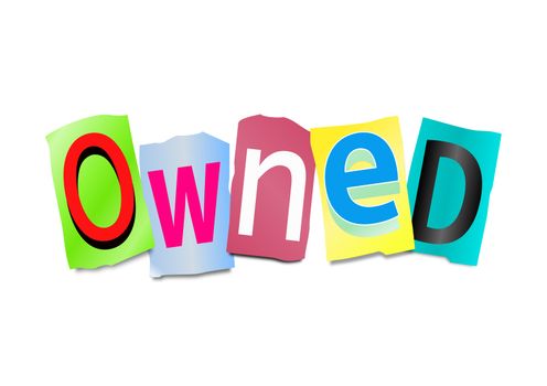 Illustration depicting a set of cut out printed letters arranged to form the word owned.
