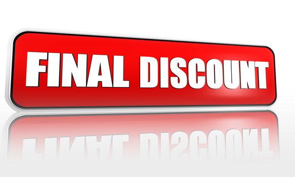 final discount - 3d red banner with white text, business shopping concept