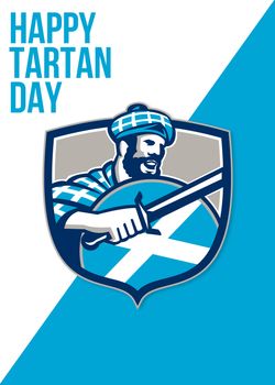 Greeting card poster showing illustration of a highlander scotsman wielding sword with Scotland flag on shield wearing tartan viewed from side set inside crest with words Happy Tartan Day
