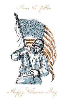 Greeting card poster showing hand drawn sketch illustration of an American soldier in full battle gear carrying stars and stripes flag with words Happy Veterans Day.