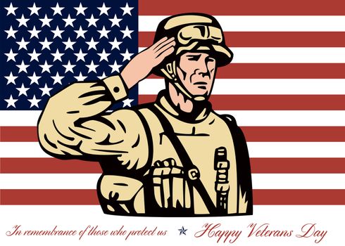 Greeting card poster showing illustration of an American soldier serviceman saluting with stars and stripes flag in background Happy Veterans Day in remembrance to those who protect us.