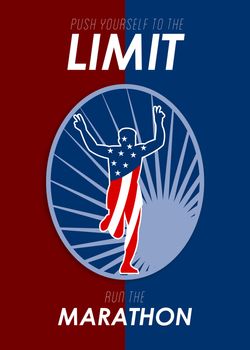 Poster greeting card illustration showing a silhouette of American stars and stripes flag Marathon runner flashing victory hand sign done in retro style with sunburst set inside oval with words Push yourself to the limit, Run the Marathon
