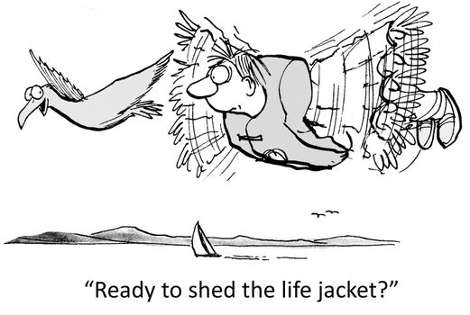 "Ready to shed the life jacket?"