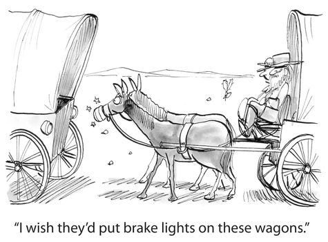 "I wish they'd put brake lights on these wagons."