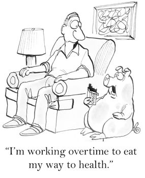 "I'm working overtime to eat my way to health."