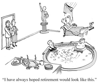 "I have always hoped retirement would look like this."