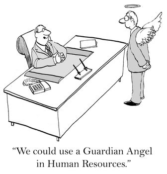"We could use a Guardian Angel in Human Resources."