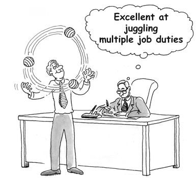 'Excellent at juggling multiple job duties.'