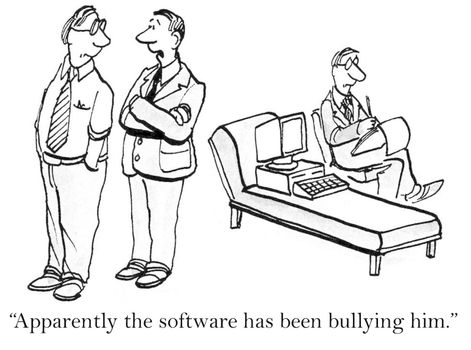 "Apparently the software has been bullying him."