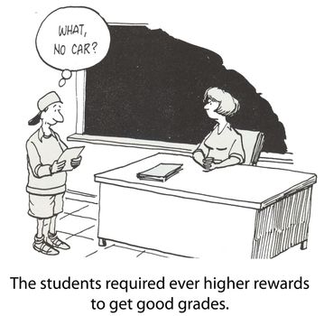 The students required ever higher rewards to get good grades.