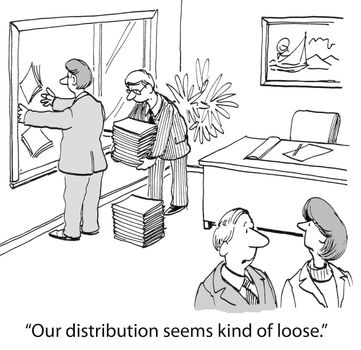 "Our distribution seems kind of loose."