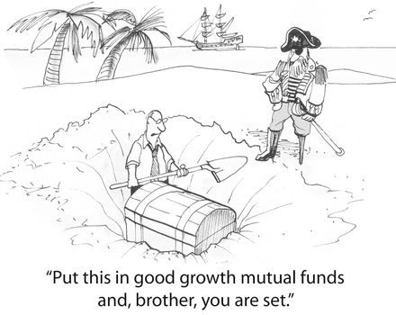 "Put this in good growth mutual funds and, brother, you are set."