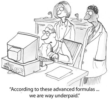 "According to these advanced formulas ... we are way underpaid.