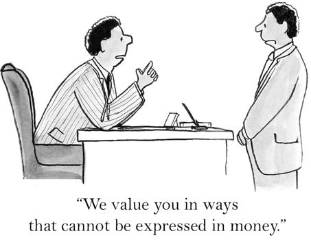 "We value you in ways that cannot be expressed in money."