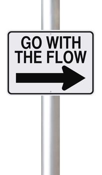 A modified one way street sign indicating Go With The Flow