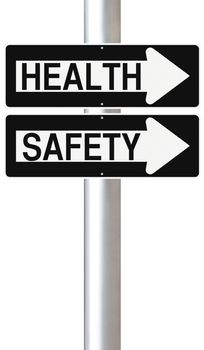 Conceptual one way street signs on a pole indicating Health and Safety