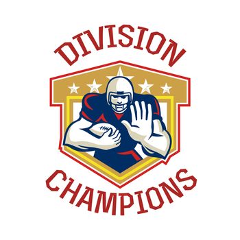 Illustration of an american football gridiron running back player running with ball facing front fending set inside shield done in retro style with words Division Champions.