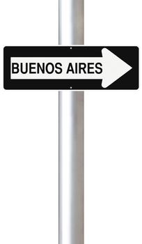 A modified one way sign indicating Buenos Aires (Argentina)