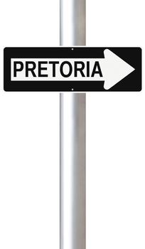 A modified one way sign indicating Pretoria (South Africa)