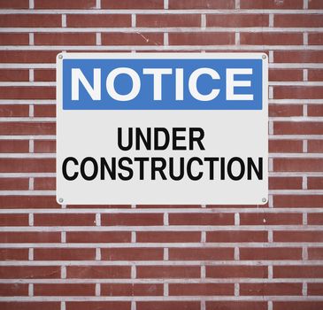 A notice sign indicating Under Construction