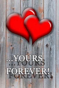 beloved hearts with inspiration Yours forever on the wooden background