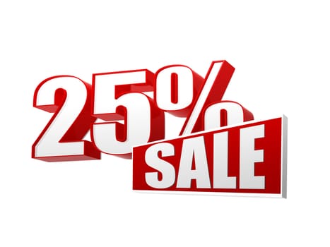 25 percentages sale text - 3d red and white letters and block, business shopping concept