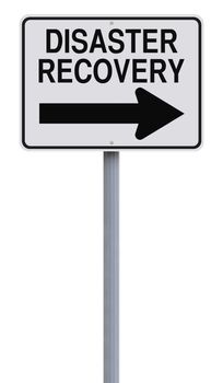 A modified one way road sign indicating Disaster Recovery