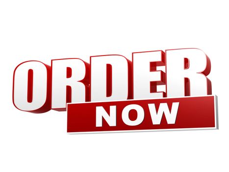 text order now - 3d red white banner, letters and block, business shopping concept