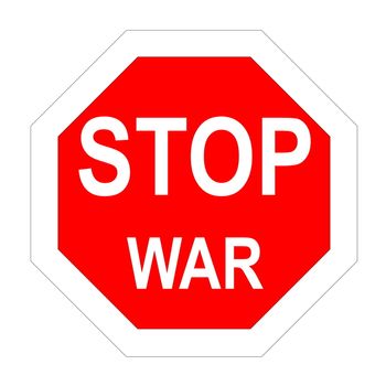 Stop roadsign with war word inside in white background