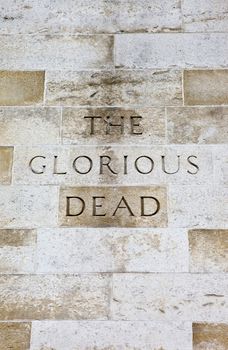 The Glorious Dead Inscription on the Cenotaph War Memorial in London.