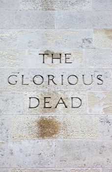 The Glorious Dead Inscription on the Cenotaph War Memorial in London.