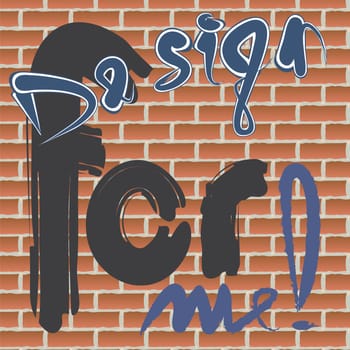 Inscription, Design for me, the background from a red bricks