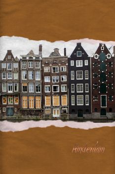 Brown textured  ripped paper postcard of famous houses along an Amsterdam canal