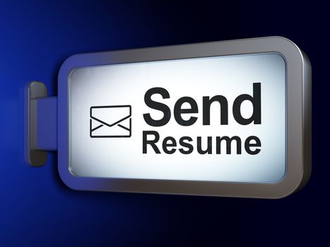 Finance concept: Send Resume and Email on advertising billboard background, 3d render