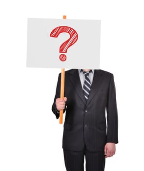 businessman in suit holding signboard with question mark
