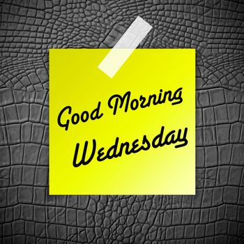 Good morning Wednesday working day on Grey Leather texture background