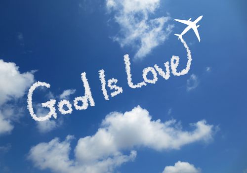 Clouds makes the word God is love in the sky